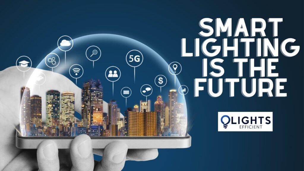 Why LED Lighting Is the Smart Choice